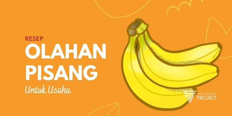 Aneka Olahan Pisang untuk Usaha