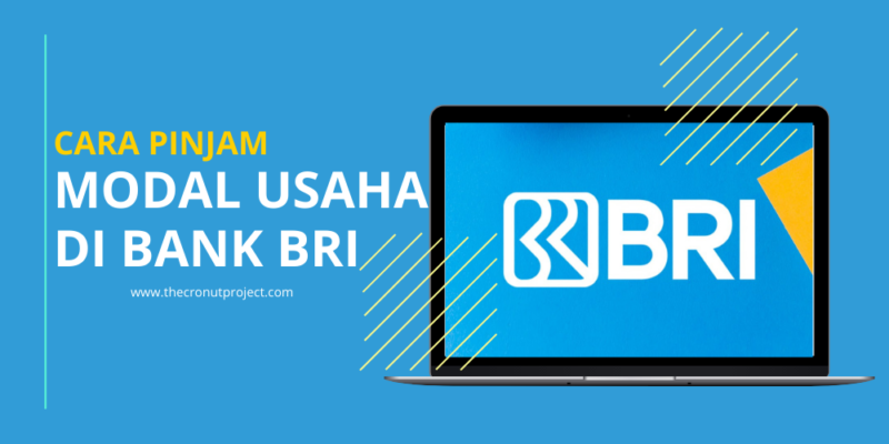 Cara Pinjam Modal Usaha di Bank BRI