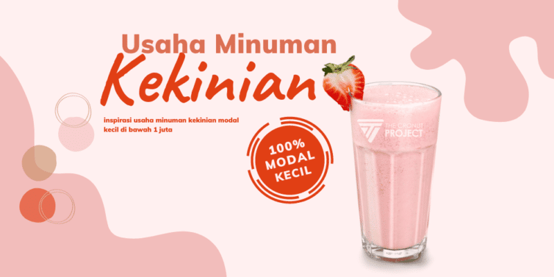 Usaha Minuman Kekinian Modal Kecil