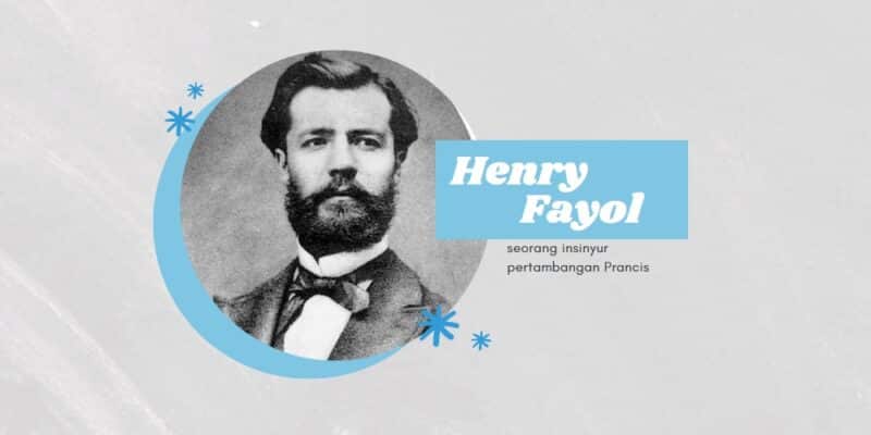 Fungsi Manajemen Menurut Henry Fayol